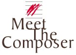 www.MeetTheComposers.org